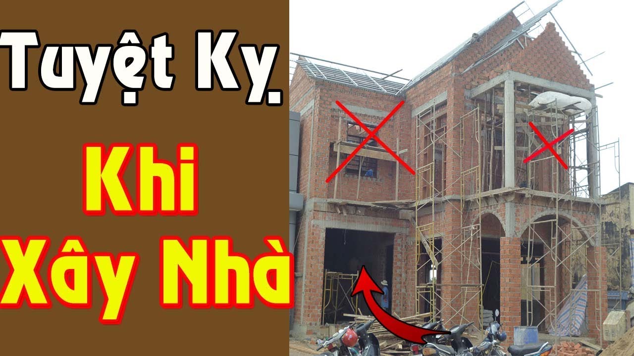 những điều kiêng kỵ khi xây nhà