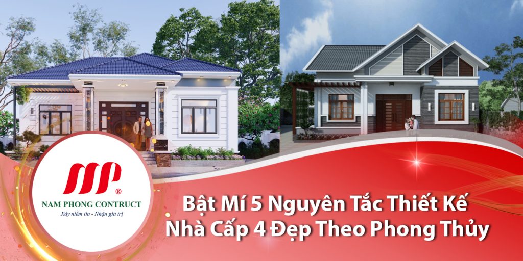 Bật Mí 5 Nguyên Tắc Thiết Kế Nhà Cấp 4 Đẹp Theo Phong Thủy