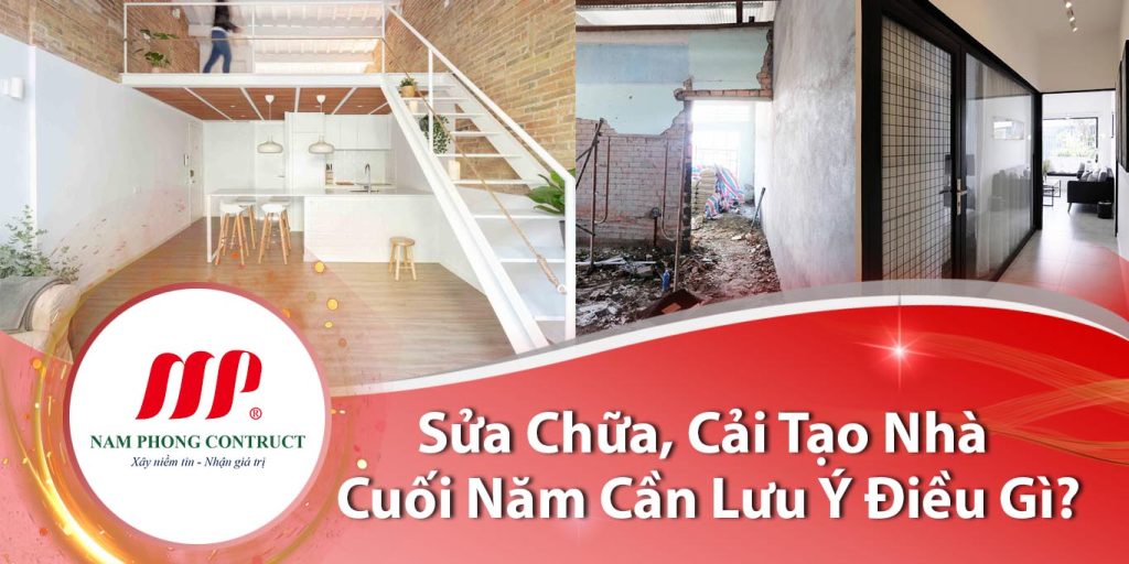 Sửa Chữa, Cải Tạo Nhà Cuối Năm Cần Lưu Ý Điều Gì